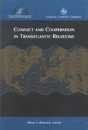 Conflict And Cooperation In Transatlantic Relations - Preview