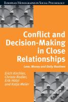 Conflict And Decision Making In Close Relationships