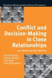 Conflict And Decision Making In Close Relationships