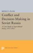 Conflict And Decision-Making In Soviet Russia