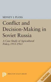 Conflict And Decision-Making In Soviet Russia