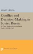 Conflict And Decision-Making In Soviet Russia