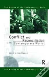 Conflict And Reconciliation In The Contemporary World