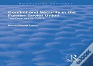 Conflict And Security In The Former Soviet Union