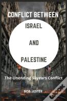 Conflict Between  Israel  And  Palestine