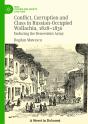 Conflict, Corruption And Class In Russian-Occupied Wallachia, 1828-1836 - Preview