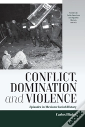 Conflict, Domination, And Violence