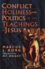Conflict, Holiness, And Politics In The Teachings Of Jesus - Preview
