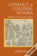 Conflict In Colonial Sonora