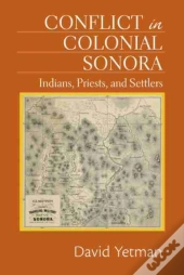 Conflict In Colonial Sonora