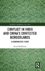 Conflict In India And China'S Contested Borderlands - Preview
