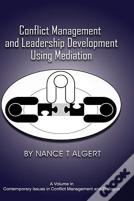 Conflict Management And Leadership Development Using Mediation