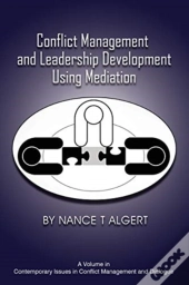 Conflict Management And Leadership Development Using Mediation