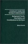 Conflict Over The World'S Resources