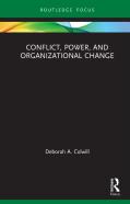 Conflict, Power, And Organizational Change