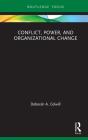 Conflict, Power, And Organizational Change - Preview