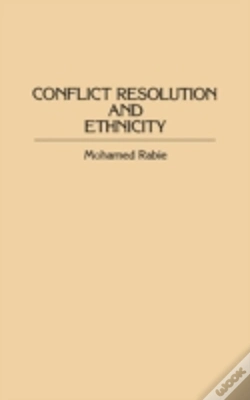 Capa do artigo Conflict, Resolution And Ethnicity