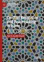 Conflict Resolution And Peacemaking In Islam - Preview