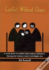 Conflict Without Chaos