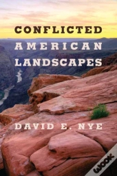 Conflicted American Landscapes