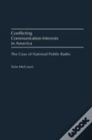 Conflicting Communication Interests In America