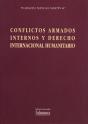 Conflictos Armados Internos Y Derecho Internacional Humanitario - Preview