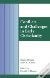 Conflicts And Challenges In Early Christianity