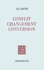 Conflit, Changement, Conversion - Preview