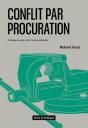 Conflit Par Procuration : Critique Du Pro Et De L'Anti-Israélisme - Preview