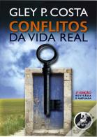 Conflitos da Vida Real - 2.ª Edição revisada e ampliada