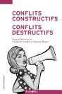 Conflits Constructifs, Conflits Destructifs. Regards Psychosociaux - Preview