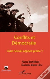 Capa do artigo Conflits Et Démocratie ; Quel Nouvel Espace Public ?