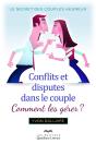 Conflits Et Disputes Dans Le Couple ; Comment Les Gérer ? - Preview