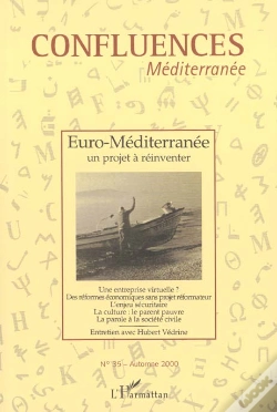 Capa do artigo Confluences Mediterranee ; Euro-Mediterranee ; Un Projet A Reinventer
