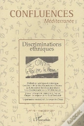 Confluences Mediterranée T.48 ; Discriminations Ethniques (Édition 2003/2004)