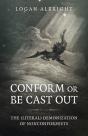 Conform Or Be Cast Out - Preview