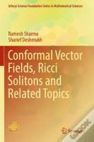 Conformal Vector Fields, Ricci Solitons And Related Topics