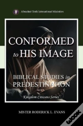 Conformed To His Image