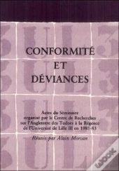 Conformité Et Déviances : Actes Du Séminaire Organisé En 1981-83