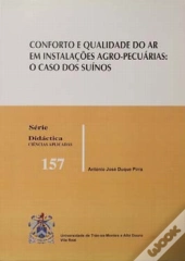 Conforto e Qualidade do Ar em Instalações Agro-Pecuárias: o Caso dos Suínos