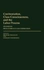 Confrontation, Class Consciousness, And The Labor Process - Preview