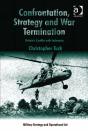 Confrontation, Strategy And War Termination - Preview
