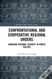 Confrontational And Cooperative Regional Orders