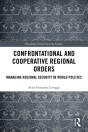 Confrontational And Cooperative Regional Orders - Preview