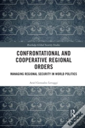 Confrontational And Cooperative Regional Orders