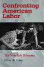 Confronting American Labor - Preview