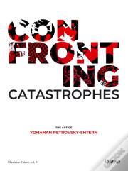 Confronting Catastrophes