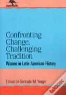 Confronting Change, Challenging Tradition