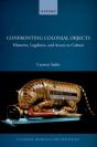 Confronting Colonial Objects - Preview