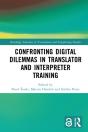 Confronting Digital Dilemmas In Translator And Interpreter Training - Preview